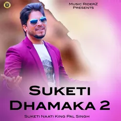 Suketi Dhamaka 2